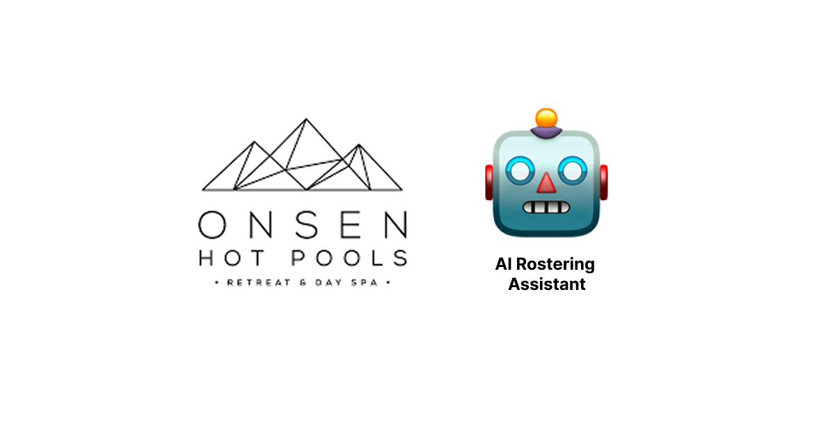 Onsen Hot Pools Rostering Automation + AI Agent